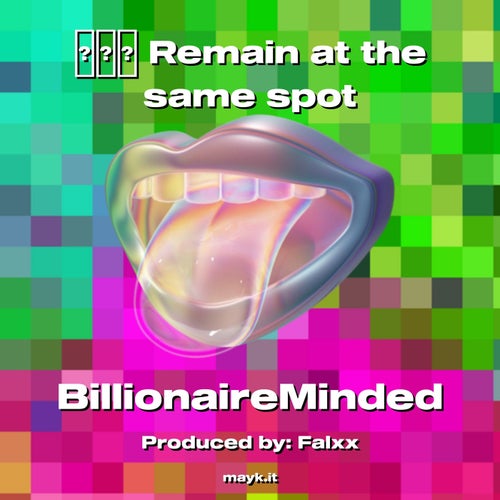 Remain at the same spot