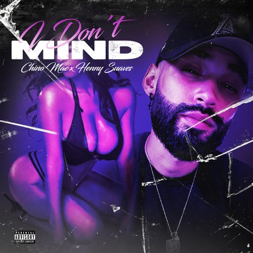 I Don't Mind (feat. Henny Suaves)