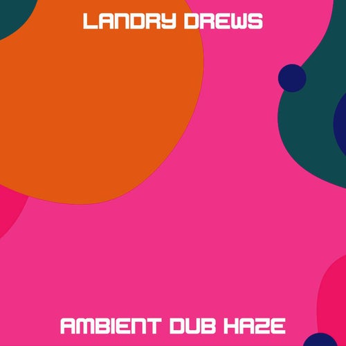 Ambient Dub Haze