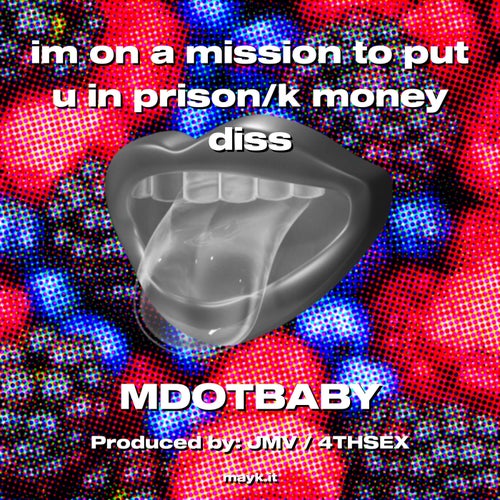 im on a mission to put u in prison/k money diss