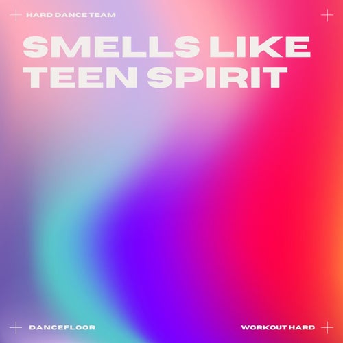 Smells Like Teen Spirit (Hard Dance)