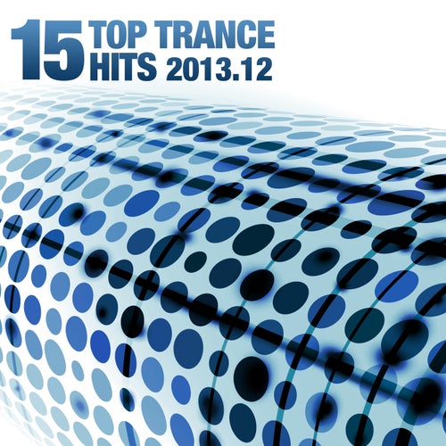 15 Top Trance Hits 2013.12