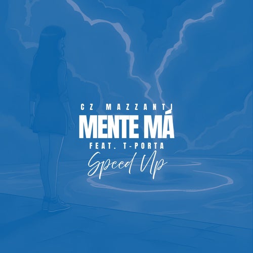 MENTE MÁ - Speed Up (feat. T-Porta)