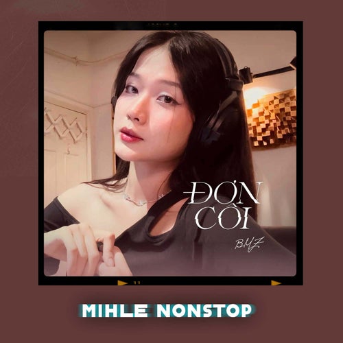 Đơn Côi (Mihle Nonstop)