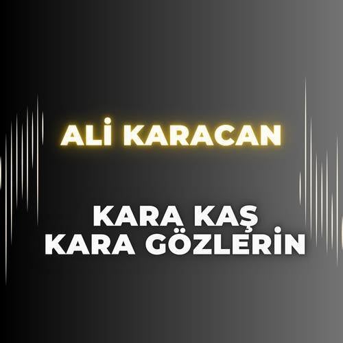 Kara Kaş Kara Gözlerin