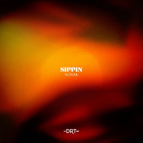 Sippin (Extended Mix)