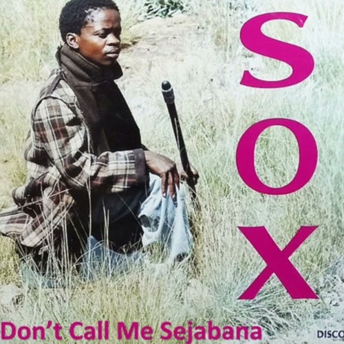 Don't Call Me Sejabana