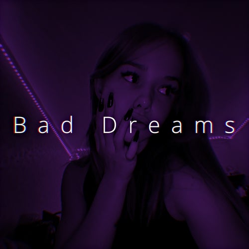 Bad Dreams (Sped Up)