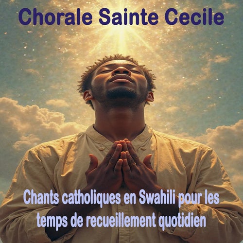 Chants Catholiques en Swahili pour les temps de recueillement quotidien