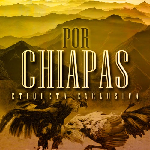 Por Chiapas