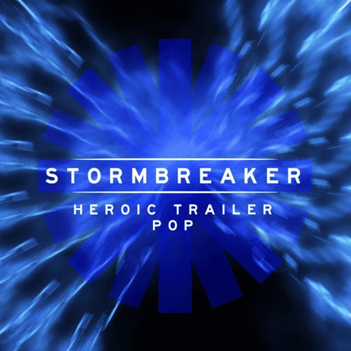 Stormbreaker - Heroic Trailer Pop