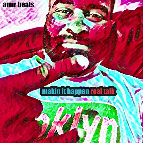 Makin It Happen Real Talk