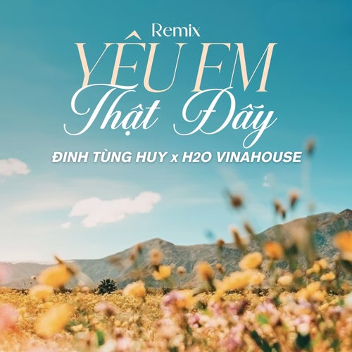 Yêu Em Thật Đấy (Remix)