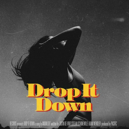 Drop It Down