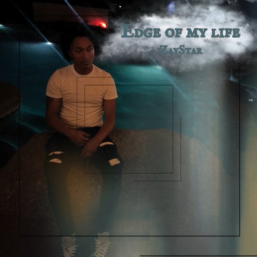 Edge of my life
