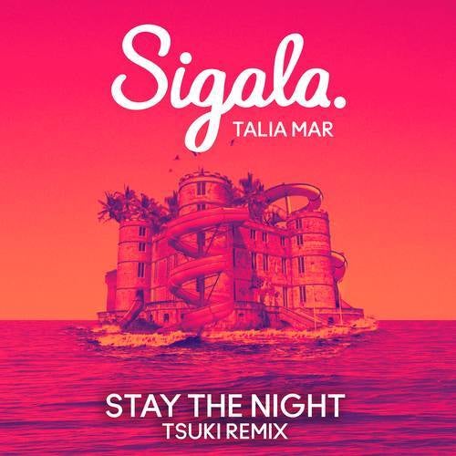 Stay The Night (Tsuki Remix)
