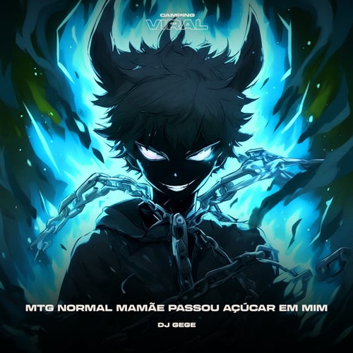 MTG Normal Mamãe Passou Açucar em Mim (feat. CAMPING VIRAL)