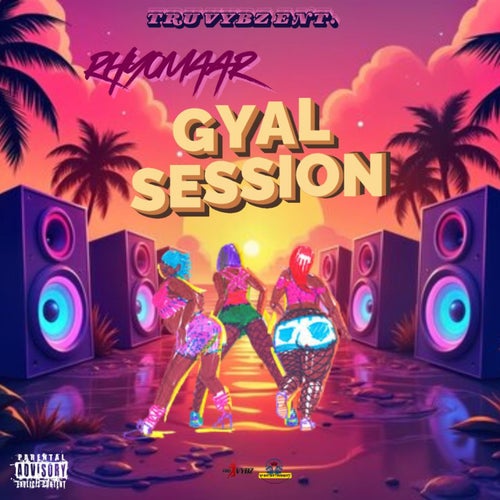 Gyal Session (Radio Edit)