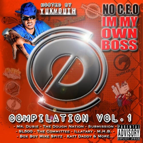 No C.E.O. I'm My Own Boss Compilation Vol. 1