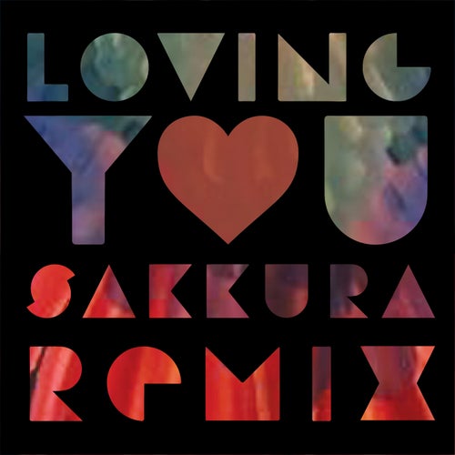 Loving You (Sakkura Remix)