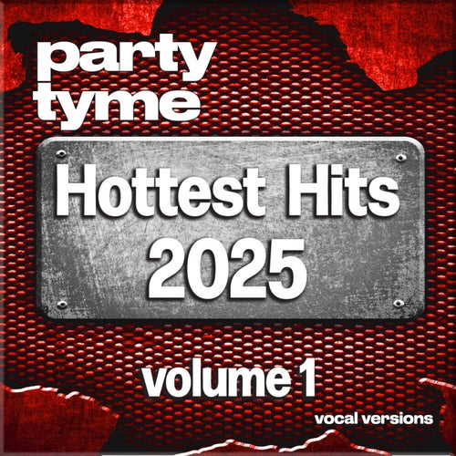 Hottest Hits 2025, Vol. 1 (Vocal Versions)