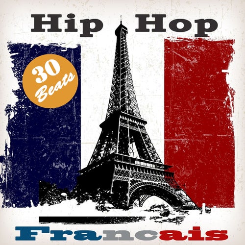 Hip Hop  francais (30 Old School Instrumental Beats)