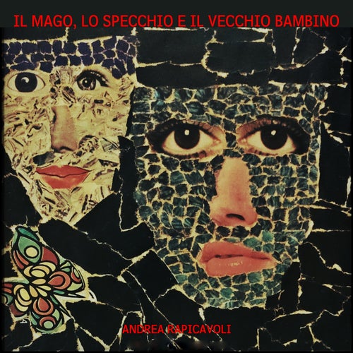 Il mago, lo specchio e il vecchio bambino (Live)