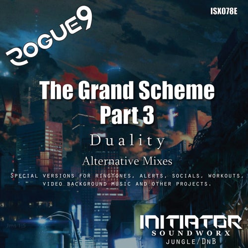 The Grand Scheme Pt 3 - Alternative Mixes