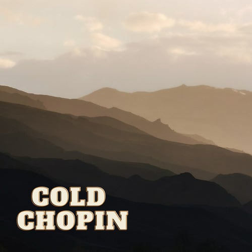 Cold Chopin