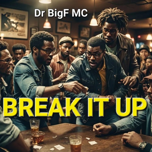 Break It Up