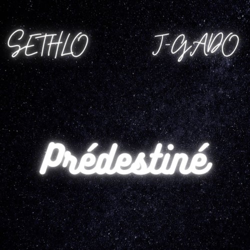 Prédestiné (feat. J-Gado)