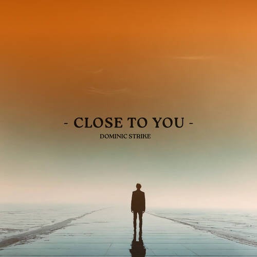 Close To You
