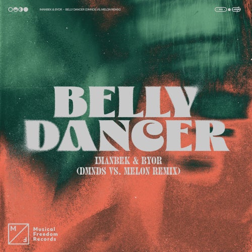 Belly Dancer (DMNDS vs. MELON Remix)