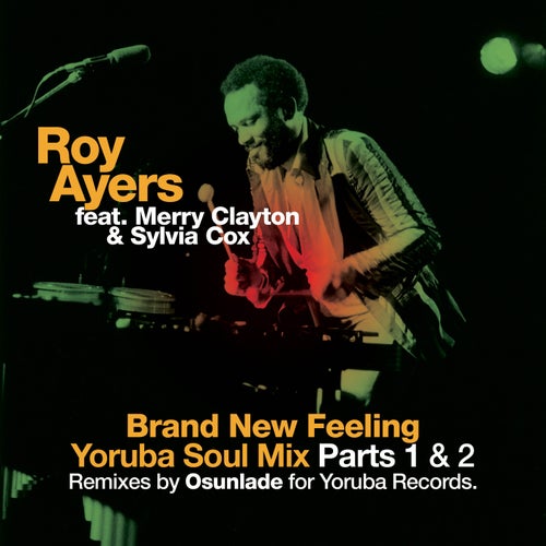 Brand New Feeling - Yoruba Soul Remixes
