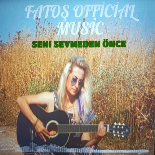 SENİ SEVMEDEN ÖNCE