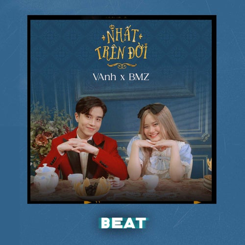 Nhất Trên Đời (Beat)