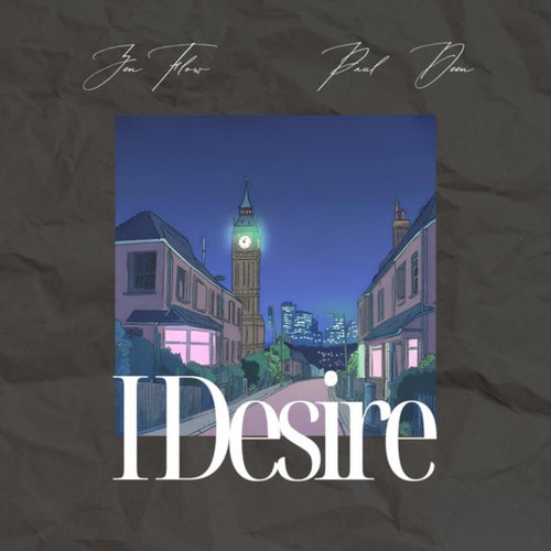 I Desire (feat. Paul Deen)