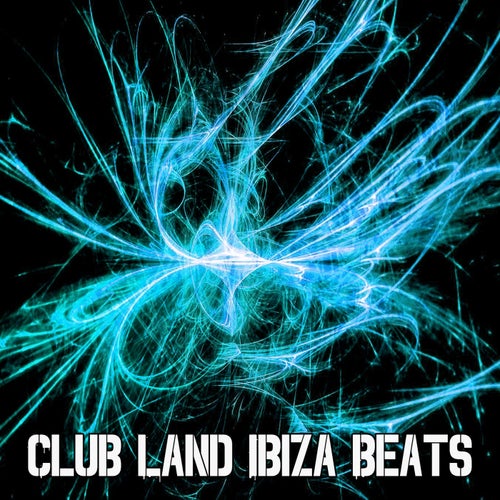 Club Land Ibiza Beats