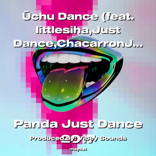 chu Dance (feat. littlesiha Just Dance ChacarronJustDance Ubisoft)(From Just Dance China)