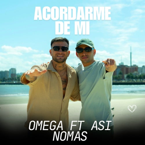 Acordarme De Mi (feat. Asi Nomas)