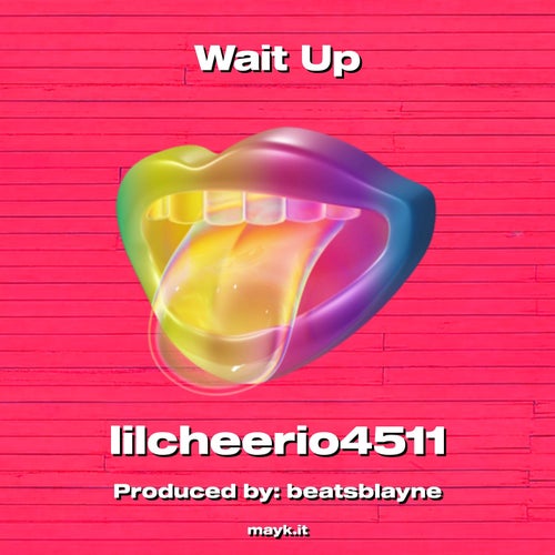 Wait Up