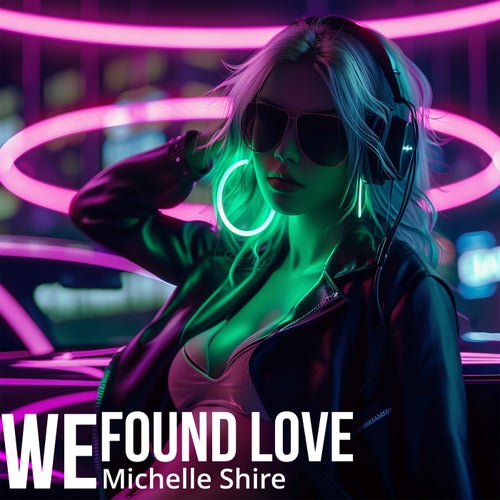 We Found Love