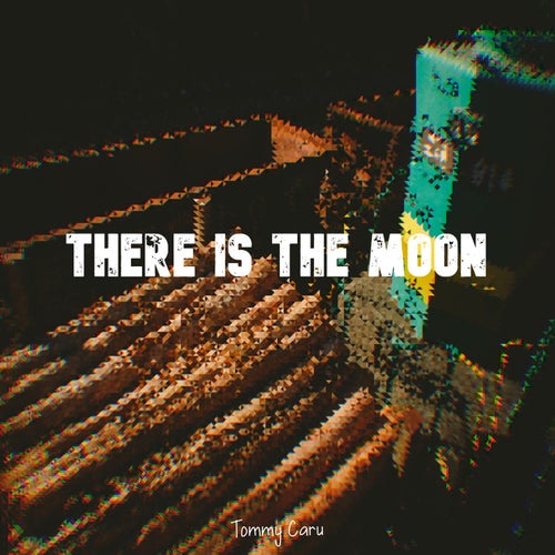 There is the moon