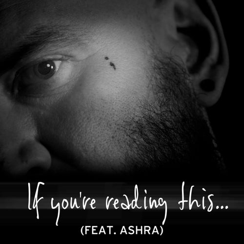 If You're Reading This... (feat. Ashra)