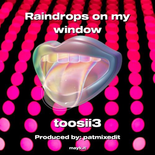 Raindrops on my window