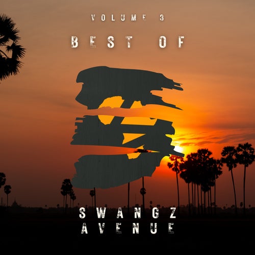 Best of Swangz Avenue Vol. 3