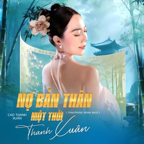 Nợ Bản Thân Một Thời Thanh Xuân (Beat) (ThahTrung Remix)