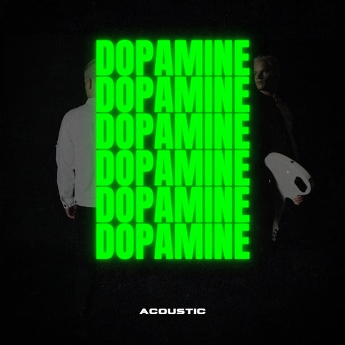 Dopamine - Acoustic