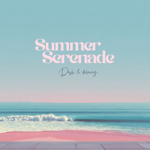 Summer Serenade
