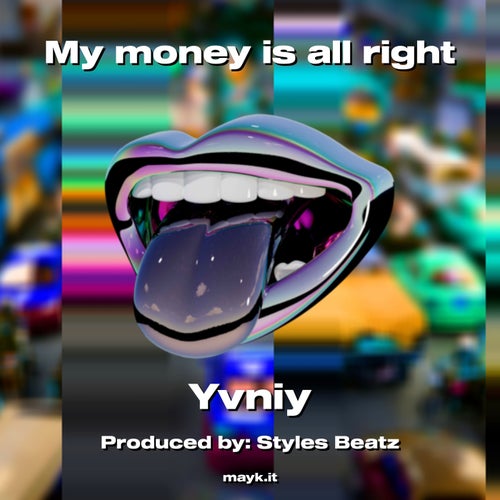 My money is all right